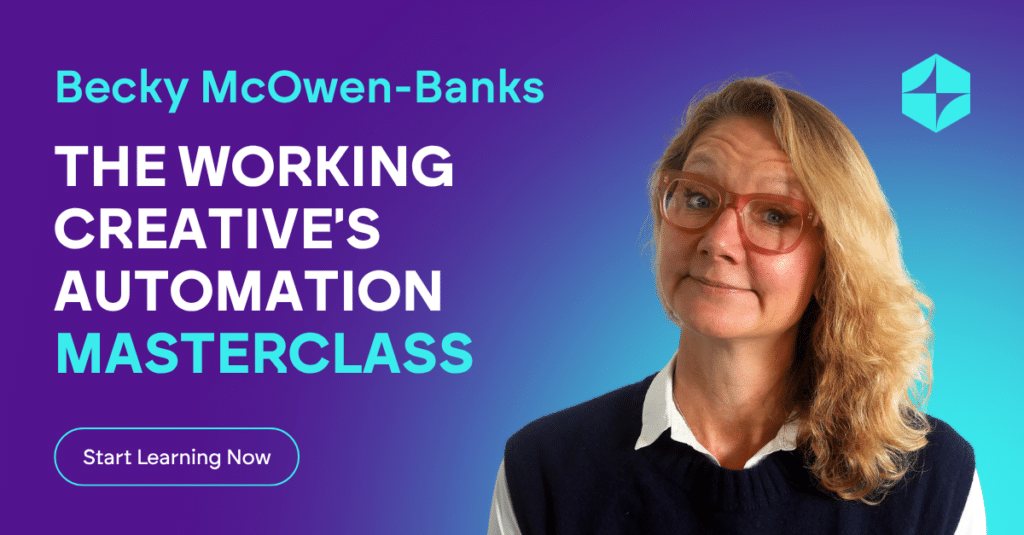 The Working Creative's Automation Masterclass